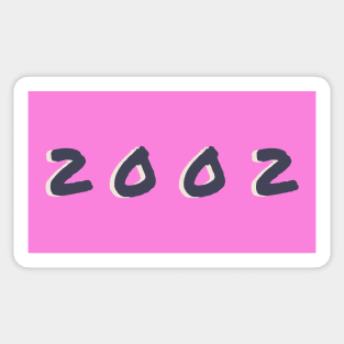 Born In 2002 Sticker